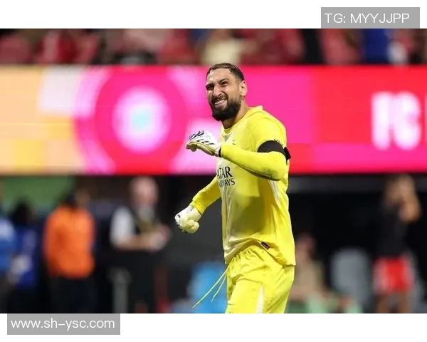 多纳鲁马:从青涩门将到足坛巨星的蜕变之路与未来展望 多纳鲁马:从青涩门将到足坛巨星的蜕变之路与未来展望