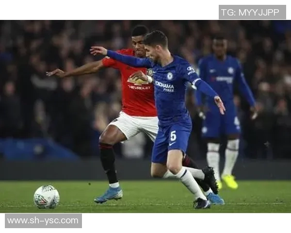 2019年曼联与切尔西对决前瞻分析及比赛结果预测