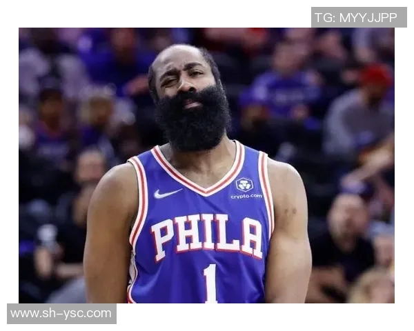 哈登状态骤降引发76人续约犹豫或将改变合同方案 哈登状态骤降引发76人续约犹豫或将改变合同方案