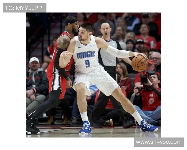 魔术队与开拓者队对决分析及比赛展望全方位解读